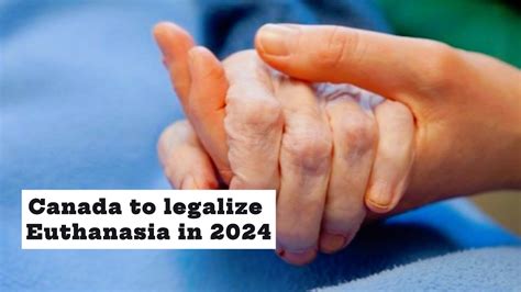 Canada To Legalize Euthanasia In 2024 YouTube