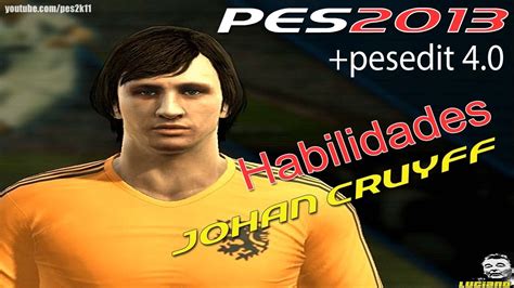 Classic Johan Cruyff Habilidades Pes 2013 Pesedit 4 0 Youtube