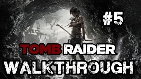 TOMB RAIDER (2013) - Walkthrough #5 - YouTube