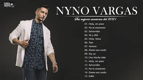 Nyno Vargas Mix Exitos Del Nyno Vargas 2021 Top 20 Mejores