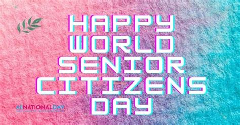 Happy Senior Citizen’s Day Quotes 2022, Wishes, Messages, Images, and Greeting Wishes Messages ...