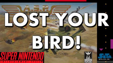 A S P Air Strike Patrol Snes Ost Lost Your Bird Remastered