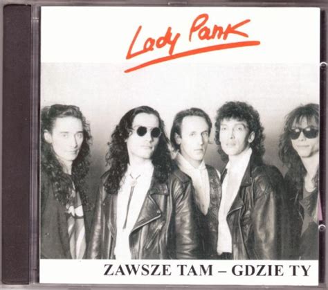 Lady Pank Zawsze Tam Gdzie Ty Mtj Panasewicz Jan Borysewicz Jak