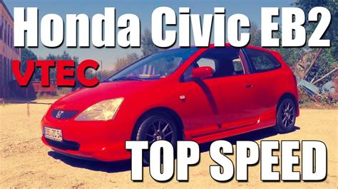 Honda Civic EP2 1 6 VTEC Autobahn POV 0 220 Km H TOP SPEED YouTube