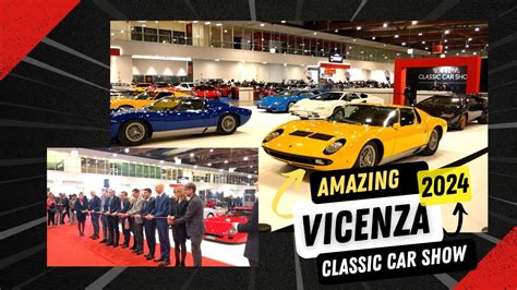 Vicenza Amazing Classic Car Show 2024 Full Video YouTube