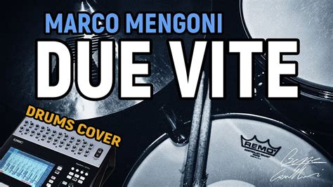 Marco Mengoni Due Vite Beppe Cavalleri Drums Cover Youtube