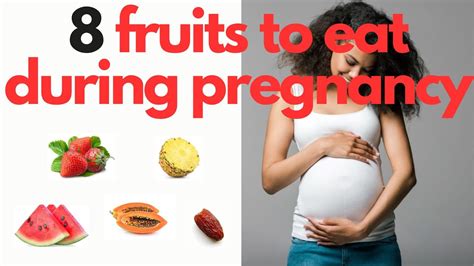 Fruits Pregnant Women Should Eat Youtube