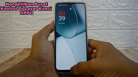 Cara Menonaktifkan Pusat Kontrol Di Layar Kunci HP Oppo A18 A38 A58