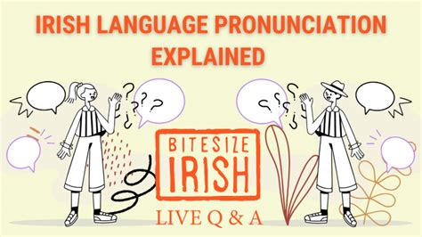 Irish Language Pronunciation Explained | Bitesize Irish