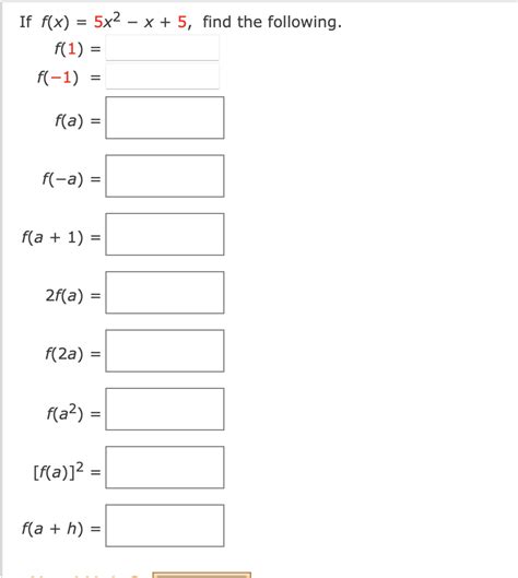 Solved If F X 5x2−x 5 Find The Following F 1 F −1 F A