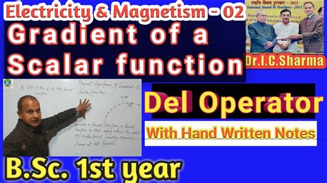 Gradient Of A Scalar Function For B Sc Del Operator Physical