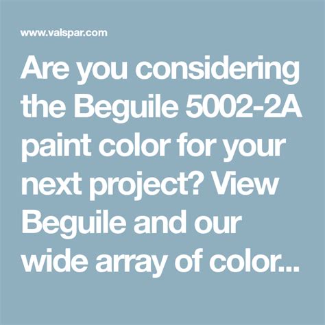 Are You Considering The Beguile 5002 2A Paint Color For Your Next