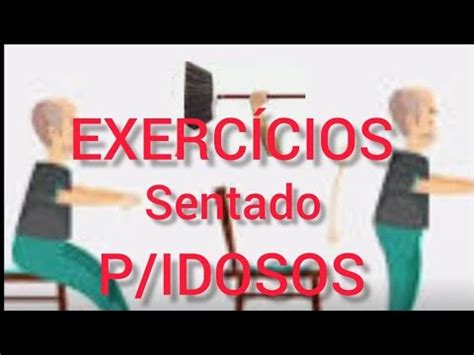 Como Exercitar Se Idosos Exerc Cios Para Idosos Youtube