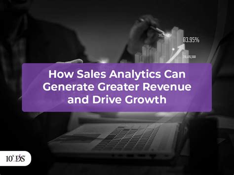 How Sales Analytics Can Drive Greater Revenue And Growth