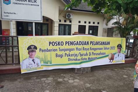 Disnaker Mataram Siapkan Posko Pengaduan Pekerja Terkait Thr Antara News