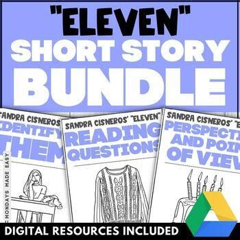 Eleven by Sandra Cisneros - Short Story Unit Bundle - Digital & Print Activities