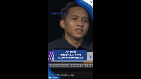 LPSK Cabut Perlindungan Richard Eliezer Karena Wawancara Dengan TV