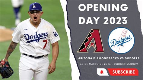 ARIZONA DIAMONDBACKS vs DODGERS de LOS ÁNGELES OPENING DAY 2023 de