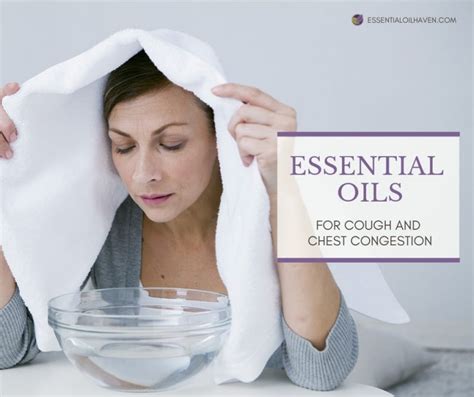 10 Essential Oils For Cough Chest Congestion And Sore Throat