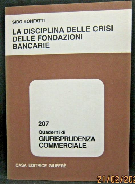 Libro La Disciplina Delle Crisi Delle Fondazioni Bancarie Bonfatti