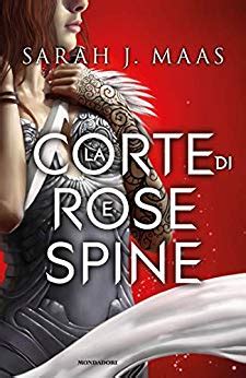 I Miei Magici Mondi Review Party Recensione La Corte Di Rose E Spine