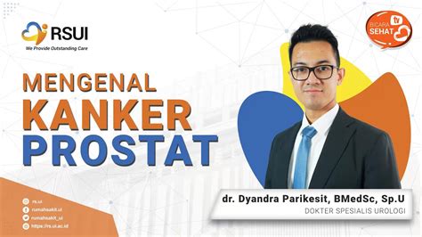 Deteksi Dini Gejala Kanker Prostat Dan Cegah Penyebarannya Youtube