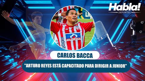 Arturo Reyes Recibe Espaldarazo De Carlos Bacca Youtube