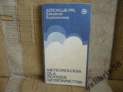 METEOROLOGIA DLA POTRZEB SZYBOWNICTWA AEROKLUB PRL 3427902893