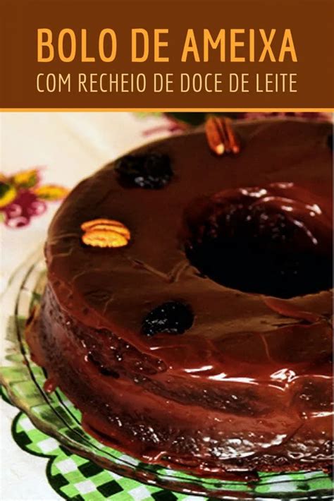 Bolo De Ameixa Com Recheio De Doce De Leite Mel E Pimenta