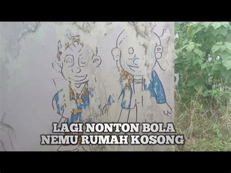 Rumah Kosong Lapangan Bola Grogol Gunung Jati Cirebon YouTube