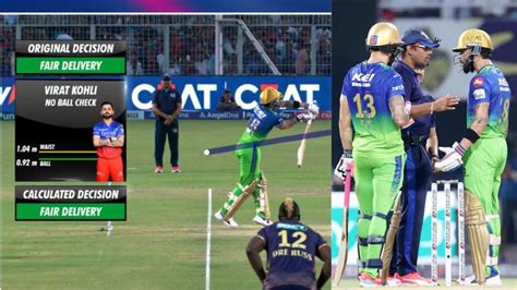 Kkr Vs Rcb Ipl 2024 Why Virat Kohli Was Given Out By Third Umpire Amid No Ball Claims Claims