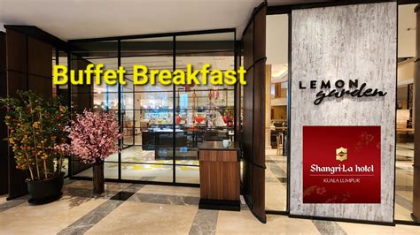 Lemon Garden Best Buffet Breakfast Shangri La Kuala Lumpur Hotel