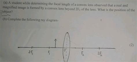 A A Student While Determining The Focal Length Of A Convex Lens