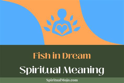 Fish In Dream Spiritual Meaning Decoding Oceanic Visions Spiritual Mojo