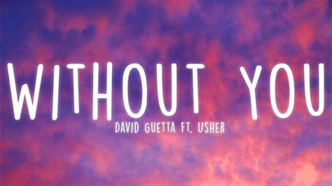 David Guetta Without You Lyrics Feat Usher YouTube