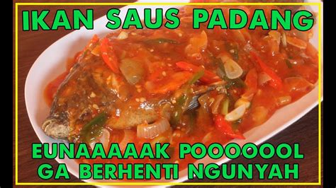 Resep Ikan Goreng Saus Padang Enaknya Parah Bangeeeet Youtube