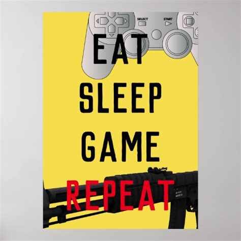 Eat sleep game repeat gaming poster | Zazzle.com