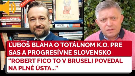 Ubo Blaha O Tot Lnom K O Pre Sas A Ps Robert Fico To Povedal Na