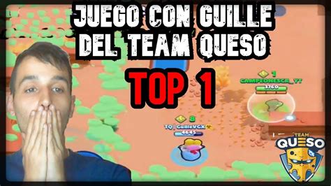 Juego Con Guillevgx Del Team Queso Top Equipo De Alvaro Brawl