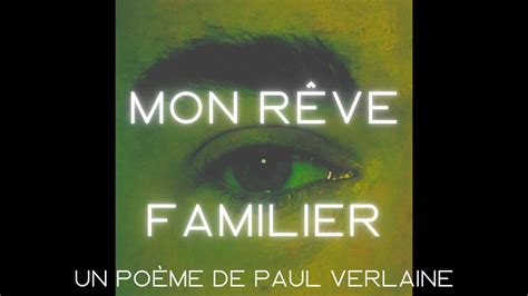 POÈME AUDIO Mon rêve familier de Paul VERLAINE YouTube