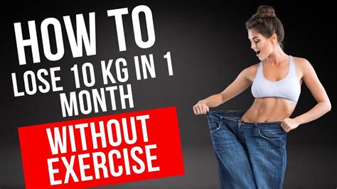 How To Loose 10kg In 1 Month Without Exercise YouTube