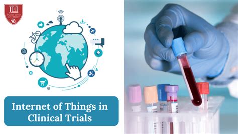 Internet Of Things In Clinical Trials Jli Blog