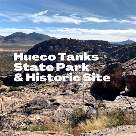 Hueco Tanks State Park & Historic Site – Consider the Wonders