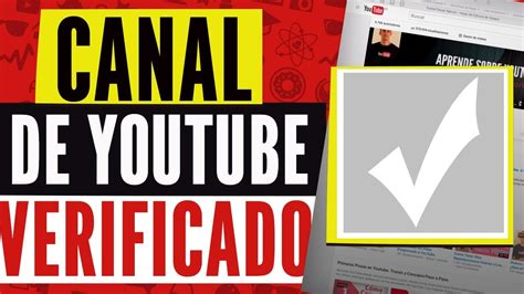 Cómo Verificar Un Canal de YouTube Para Que Tenga Su Insignia 2018