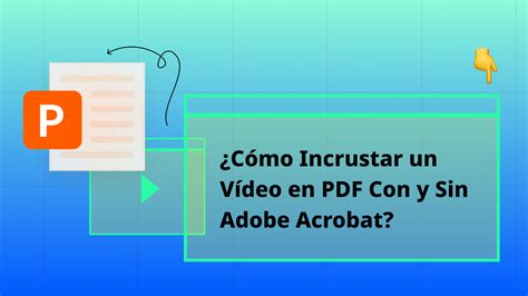 C Mo Incrustar Un V Deo En Pdf Pasos Sencillos Updf