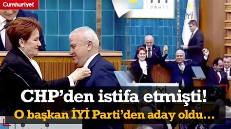 CHP den istifa etmişti O başkan İYİ Parti den aday oldu rozetini