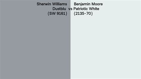 Sherwin Williams Dustblu Sw 9161 Vs Benjamin Moore Patriotic White 2135 70 Side By Side