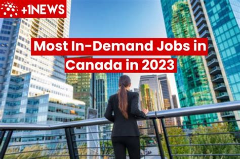 Top 10 Most In Demand Jobs In Canada In 2023 1 News