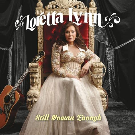 Loretta Lynn - Still Woman Enough - CD – Encore Records Ltd