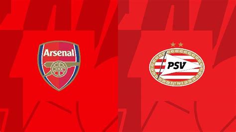 Nhận định Soi Kèo Arsenal Vs Psv Eindhoven 2h00 Ngày 219